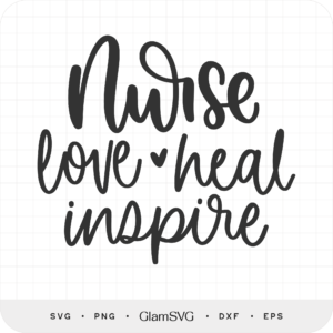 Nurse, Love Heal Inspire SVG