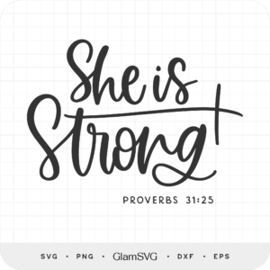 FREE She is Strong Motivational Quote SVG